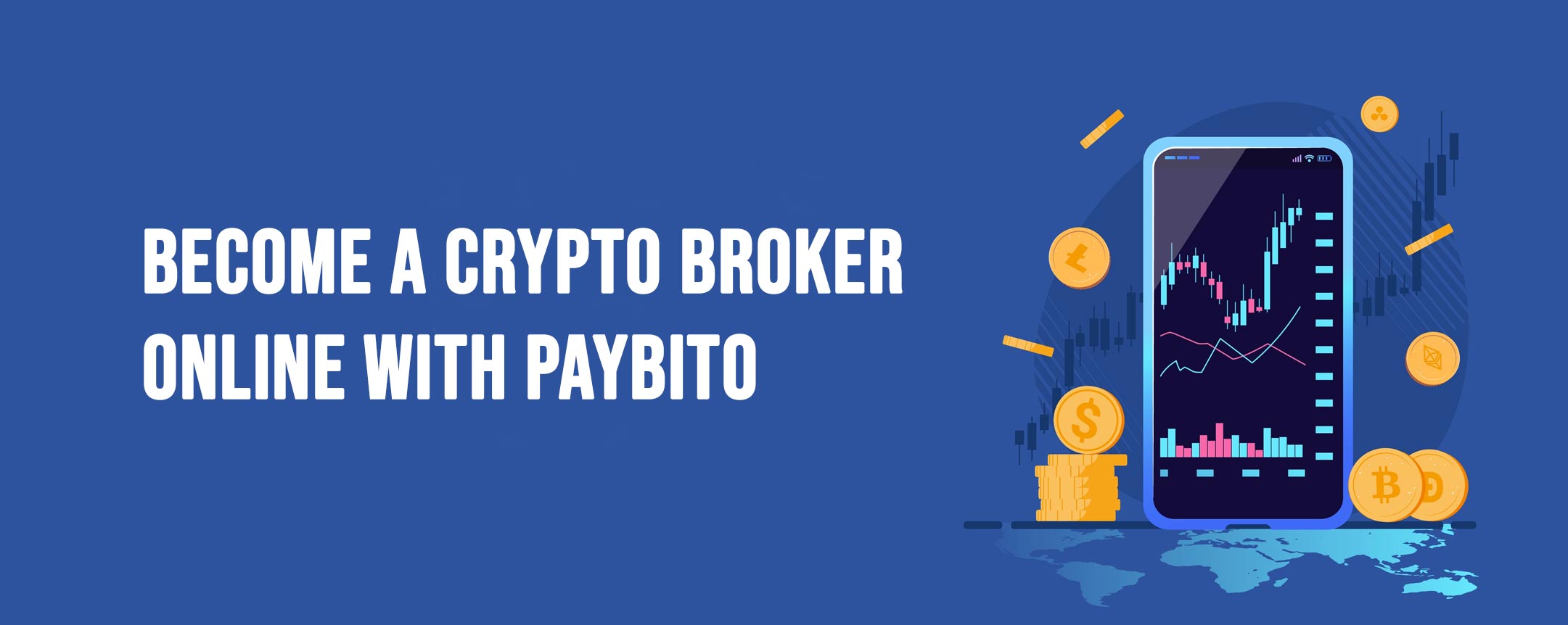 Become A Crypto Broker Online With Paybito Paybitopro